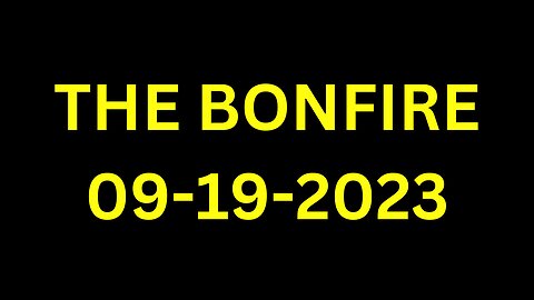 The Bonfire - 09/19/2023 with Guest Colum Tyrrell