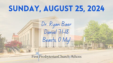 First Presbyterian Church; Athens, GA; August 25th, 2024