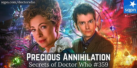 Precious Annihilation (Big Finish) - The Secrets of Doctor Who