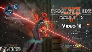 SAO Fatal Bullet - Vídeo 10