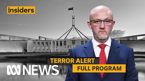 Terror Alert| Insiders | ABC News