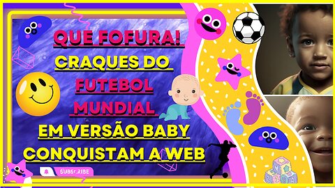 Que fofura quem são os#Craquesdofutebolmundial, escolhido por#PaulParsons para criar uma versão baby