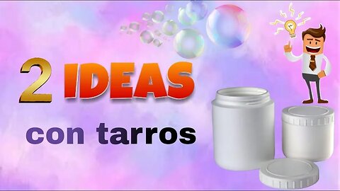 2 IDEAS CON TARROS