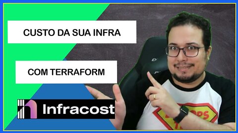 CALCULANDO OS CUSTOS DA SUA INFRA | INFRACOST CLOUD