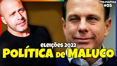 POLÍTICA EM ANO DE ELEIÇÃO: SÓ TRETAS! | Fita Política #005