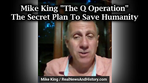 The Q Operation - The Secret Plan To Save Humanity by Mike King