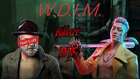 [W.D.I.M.] Is This How it Ends? Sacrificed by a BTS Reject? | Dead By Daylight