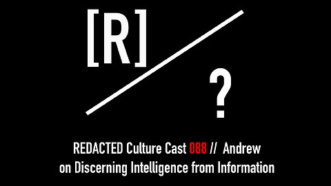 088: Andrew on Discerning Intelligence from Information