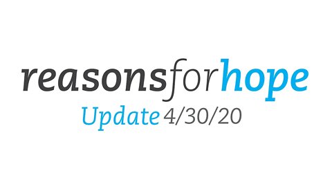 rforh update | 4-30-20 | Reasons for Hope