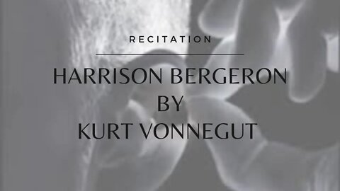 Harrison Bergeron by Kurt Vonnegut Jr.