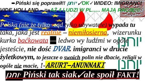 ➨Piński się poprawił!! יוחנן ✓OK✓WIDEO: IMIGRANCI VIDE HOLLAND – =»AŻ 4 LUDZI W PL….. MAJĄ RACJĘ!!!