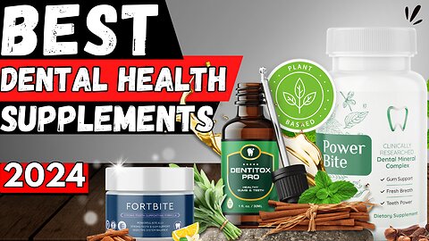 5 Best Dental Health Supplements In 2024