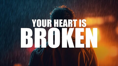 When Your Heart Breaks, Allah's Healing Begins