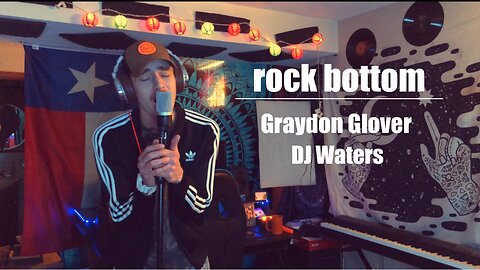 rock bottom - Graydon Glover & DJ Waters