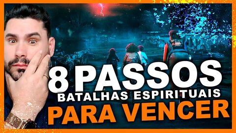 8 passos para vencer batalhas espirituais. [corte da ultima live]