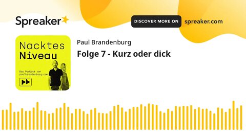 Folge 7 - Kurz oder dick / Nacktes Niveau