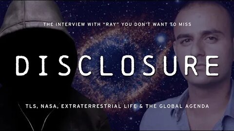 DISCLOSURE (Part 1) | TLS, NASA, Extraterrestrial Life & The Global Agenda