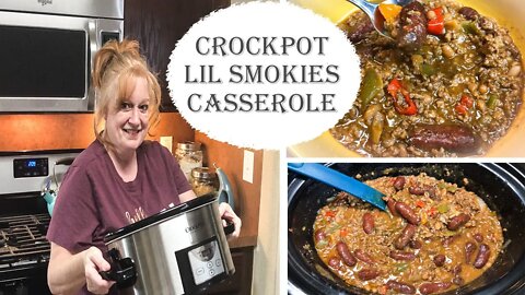 CROCKPOT LIL SMOKIES CASSEROLE | Easy Beanie Weenie Dinner