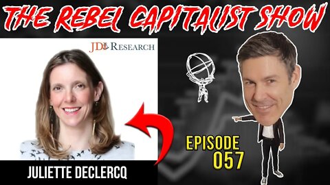 Juliette Declercq (Legendary Macro Advisor Reveals Current Insights YOU NEED!) RCS Ep. 57