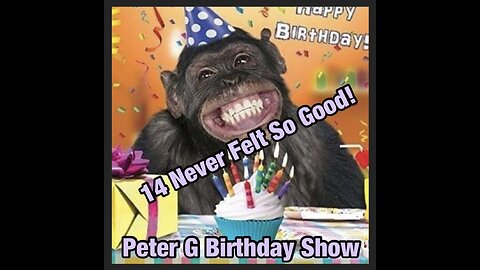 Peter G 2023 Birthday Show, Open Phones. Feb 22, 2023. Show #196