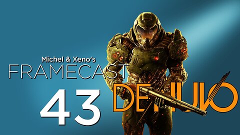 Doom Actually Listens to their Fanbase! - FrameCast #43