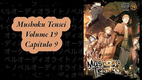 Mushoku Tensei Volume 19 Capítulo 9 PT BR Áudio Novel