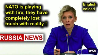 NATO is playing with fire, they have completely lost touch with reality! Zakharova