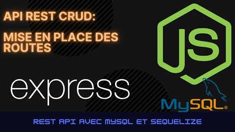 REST API CRUD : Mise en place des routes Partie 1/6