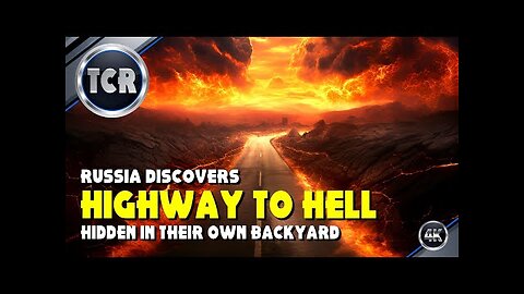 Russia Finds the Real Highway to Hell Buried in Their Own Backyard