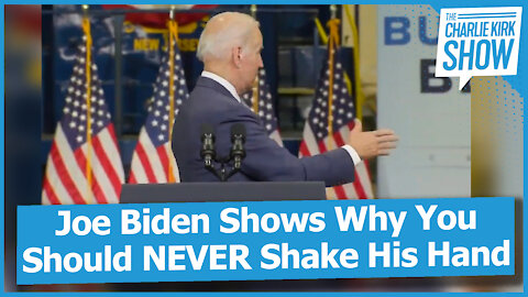 Joe Biden Shows Why You Should NEVER Shake His Hand