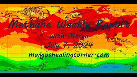 Methane Weekly Report with Margo (July 7, 2024)