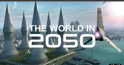 The world in 2050 - The real future of earth 🌍