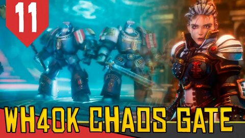 Minha Fé é meu ESCUDO - Warhammer 40.000 Chaos Gate Daemon Hunters #11 [Gameplay PT-BR]