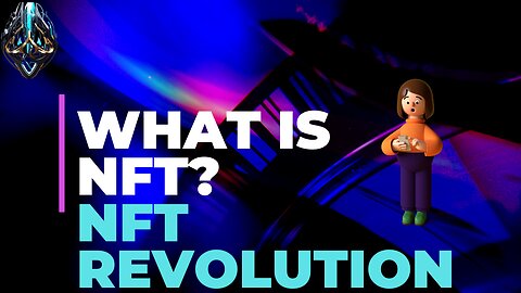 What is NFT | Unveiling NFT Revolution | How Digital Art Defies Conventions and Sparks Creativity