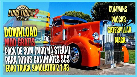 ▶️ETS2 PACK DE SOM CUMMINS CATERPILLAR PACCAR PARA EURO TRUCK SIMULATOR 2 1.43 MOD NA STEAM