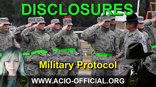 DISCLOSURES - Military Protocol Discussion - ACIO Intel with Peter the Insider