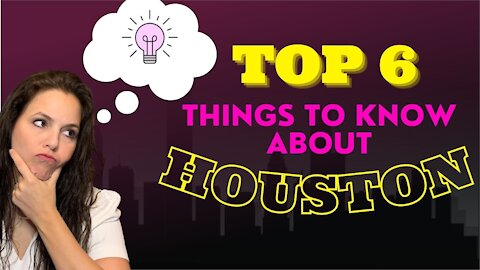 Moving to Houston Texas Top 6 Things to Know about Houston