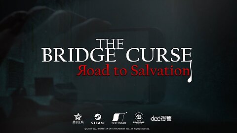 The Bridge Curse Road to Salvation Trailer