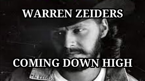 🎵 WARREN ZEIDERS - COMING DOWN HIGH (LYRICS)