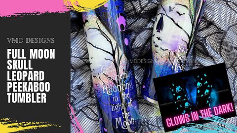 FULL MOON SKULL LEOPARD TUMBLER: Create a glow in the dark tumbler using glow micas and glitter