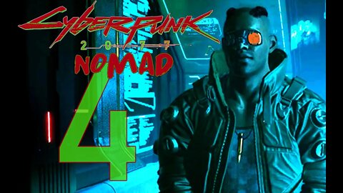 Cyberpunk 2077 NOMAD #4 - No Commentary Gameplay