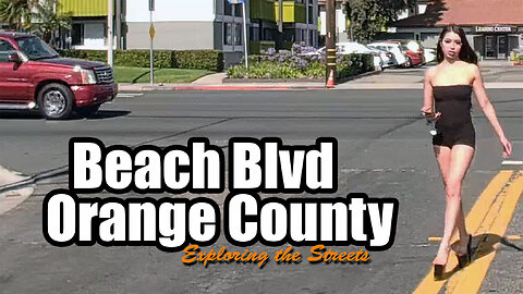 Exploring the Streets - Beach Blvd, Orange County, CA - Ep 4