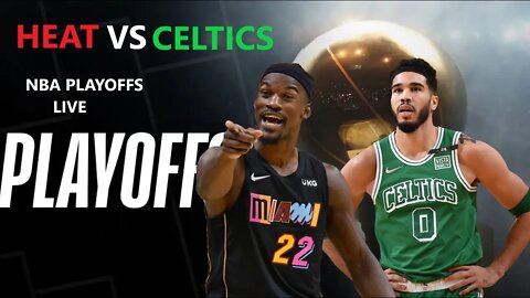 CELTICS AT HEAT LIVE EASTERN CONFERENCE FINALS 2022 NBA PLAYOFFS