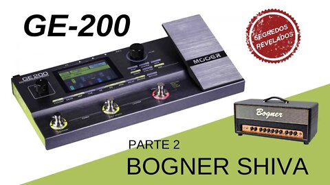 Bogner Shiva - Parte 2