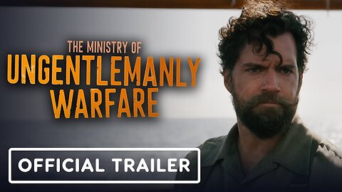 The Ministry Of Ungentlemanly Warfare - Official Trailer