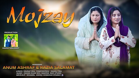 Mojzay | Anum Ashraf | Razia Salamat | Masih Geet | New Masihi Geet