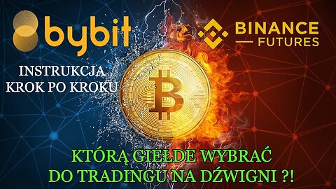 Bybit VS Binance Futures Instrukcja Krok po kroku jak grać z dźwignią Dlaczego wybieram Bybit