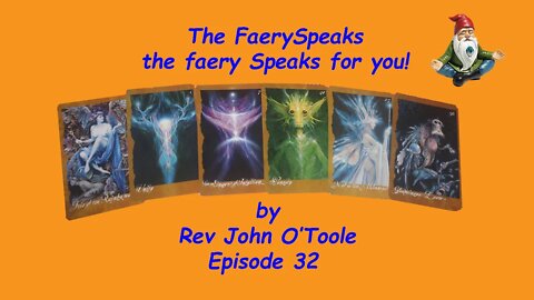 The FaerySpeak Ep 32