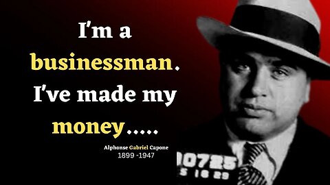 Al Capone's Best Motivational and Life chanching Quotes about life | Wisdom of Words