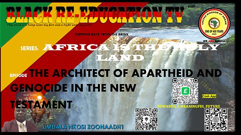 AFRICA IS THE HOLY LAND || THE ARCHITECT OF APARTHEID AND GENOCIDE IN THE NEW TESTAMENT